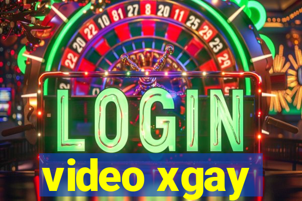 video xgay